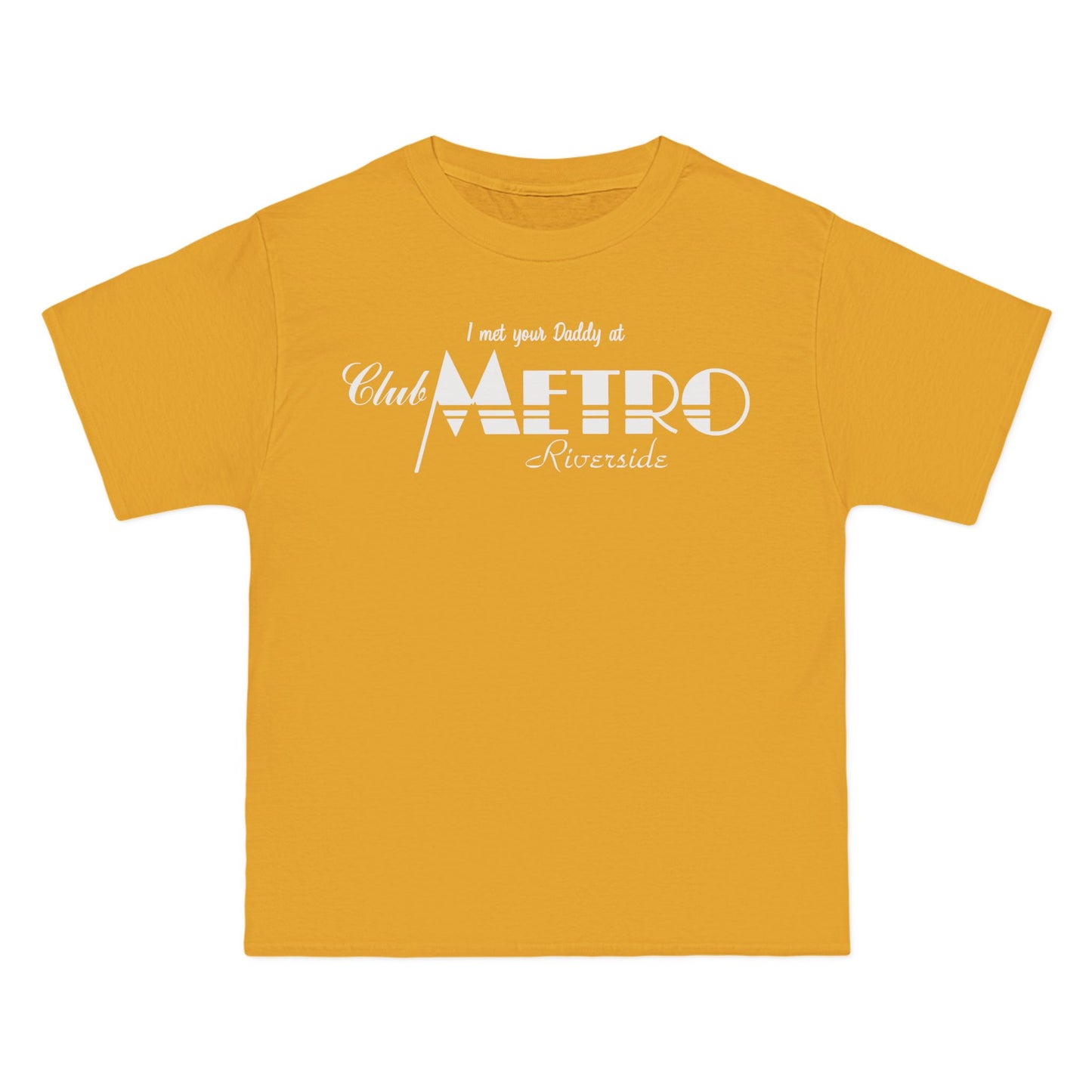 I Met Your Daddy At Club Metro Tee