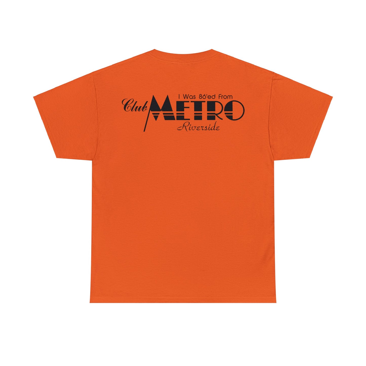 86'ed From Club Metro Tee