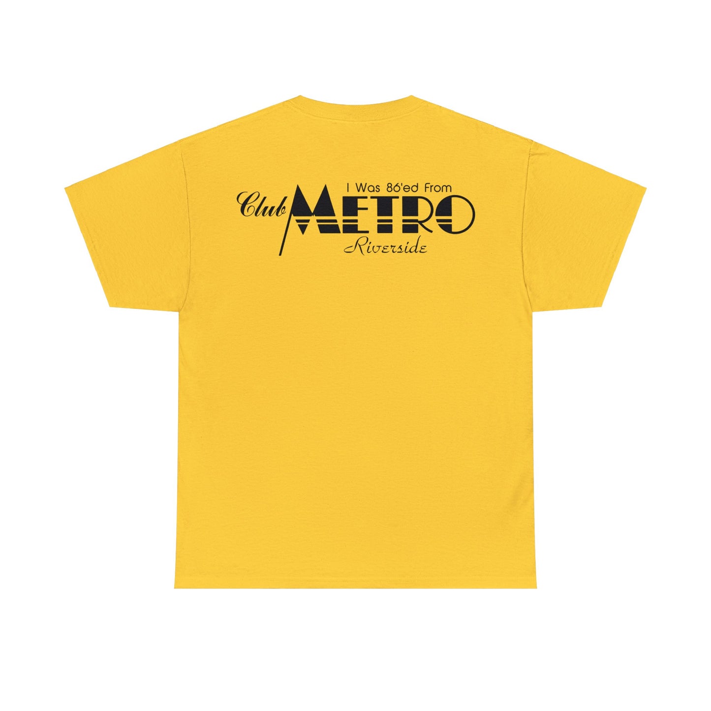 86'ed From Club Metro Tee