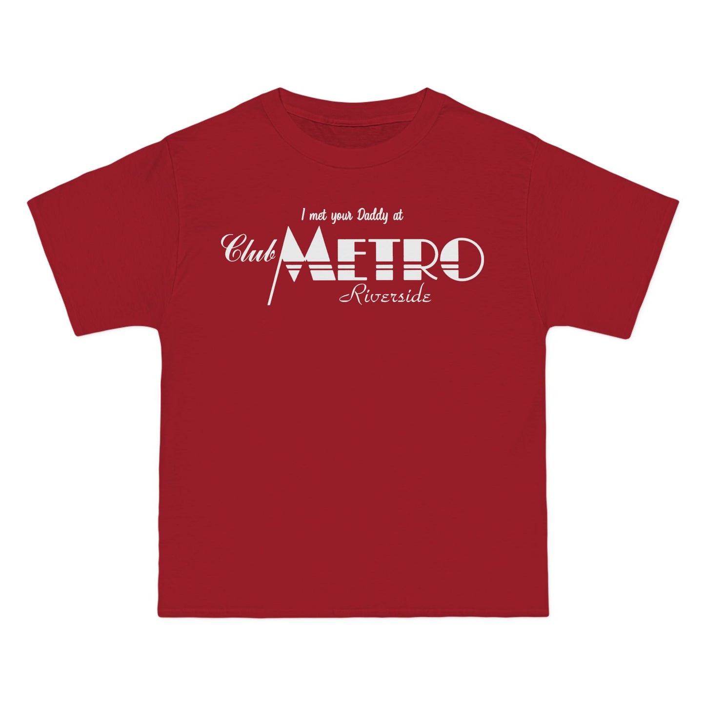 I Met Your Daddy At Club Metro Tee